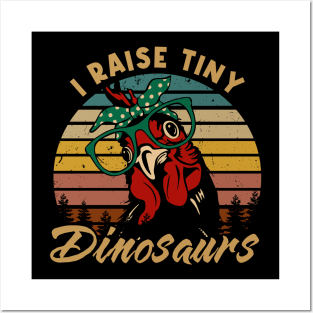 Feathered Fables Chicken I Raise Tiny Dinosaurs Tee for Poultry Admirers Posters and Art